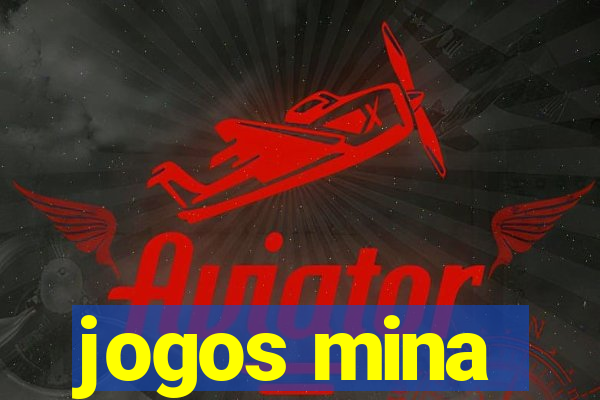 jogos mina