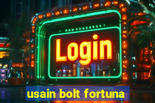 usain bolt fortuna