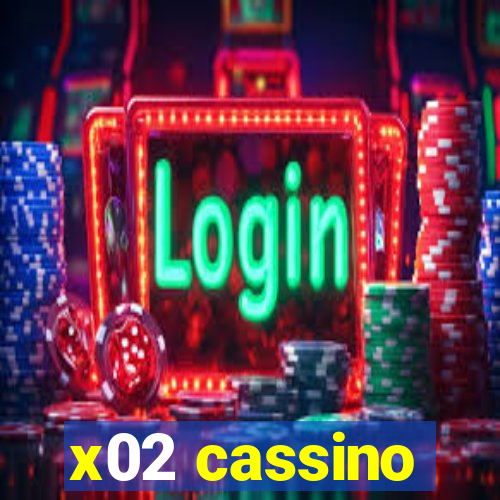 x02 cassino