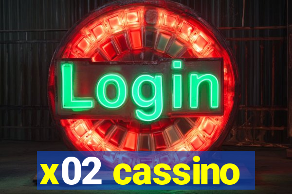 x02 cassino