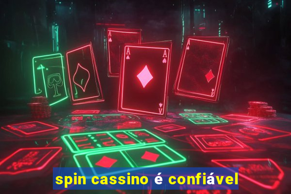 spin cassino é confiável