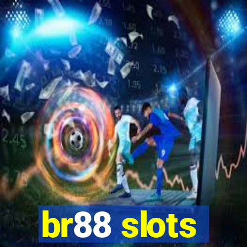 br88 slots