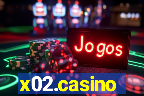 x02.casino