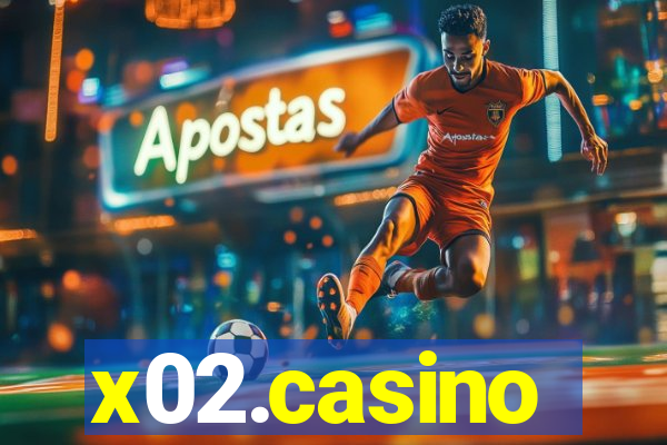 x02.casino