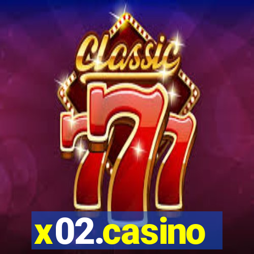 x02.casino