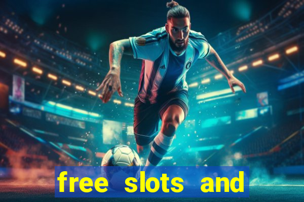 free slots and casino games