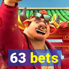 63 bets