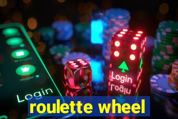 roulette wheel