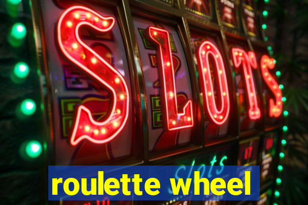 roulette wheel