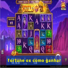 fortune ox como ganhar