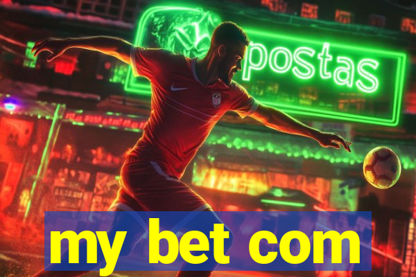 my bet com