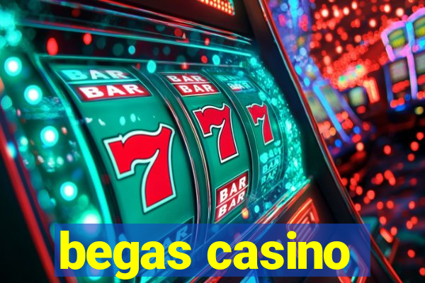 begas casino