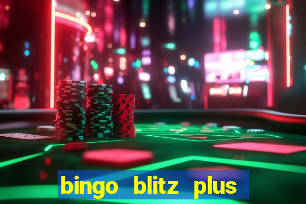 bingo blitz plus free credits