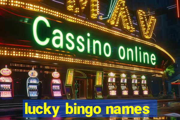 lucky bingo names