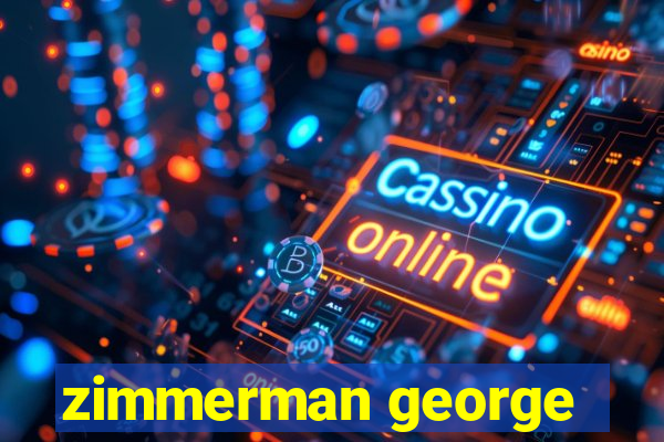 zimmerman george