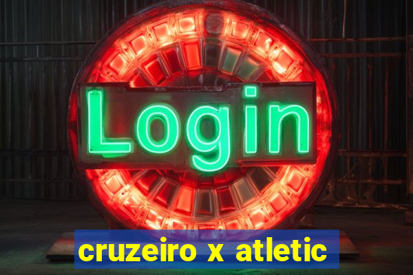 cruzeiro x atletic