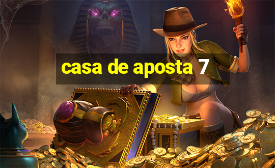 casa de aposta 7