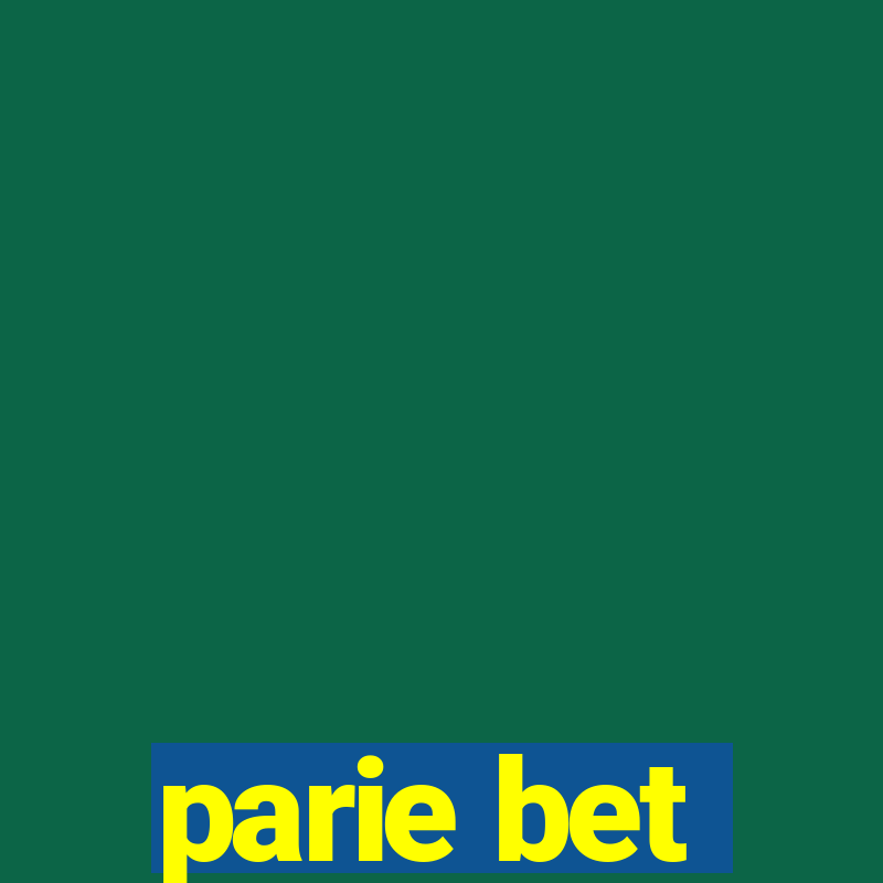 parie bet