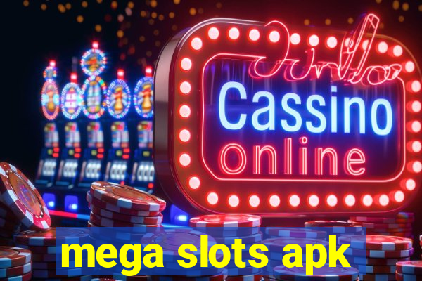 mega slots apk