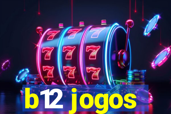 b12 jogos