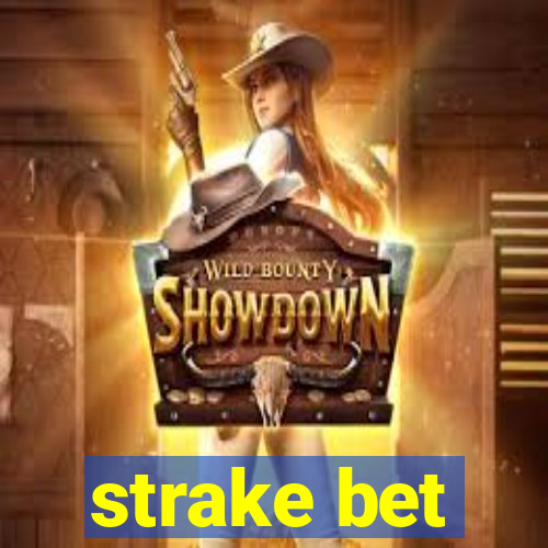 strake bet