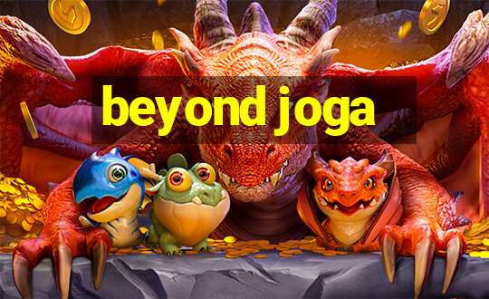 beyond joga