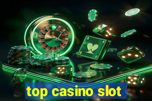 top casino slot