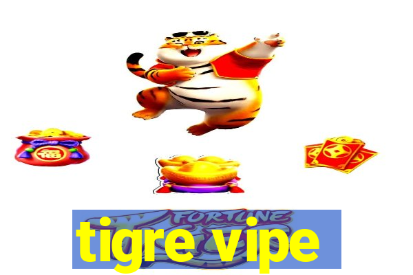 tigre vipe