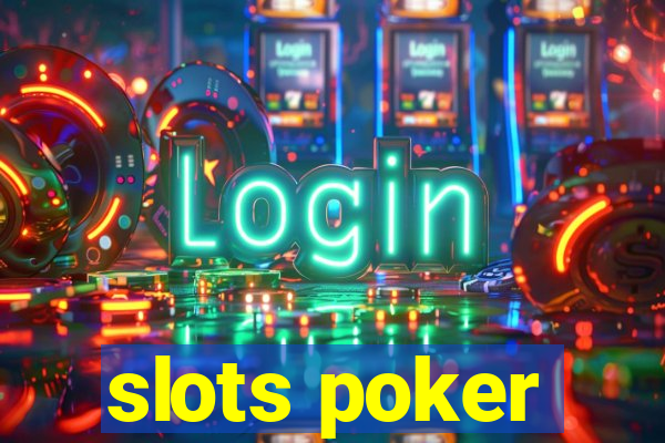 slots poker