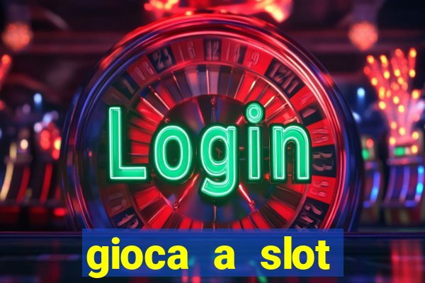 gioca a slot machine gratis