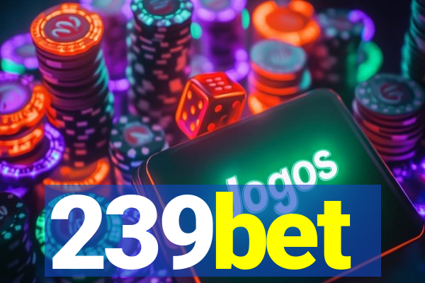 239bet