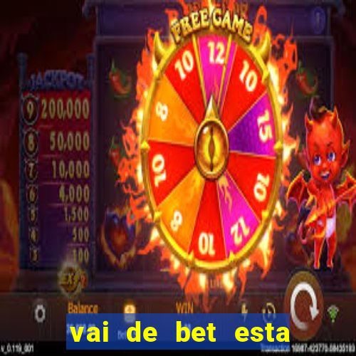 vai de bet esta sendo investigada