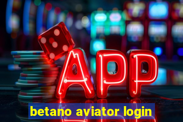 betano aviator login