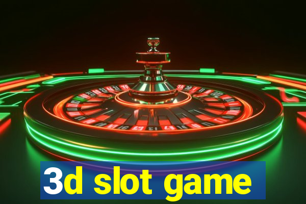 3d slot game