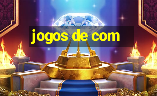 jogos de com