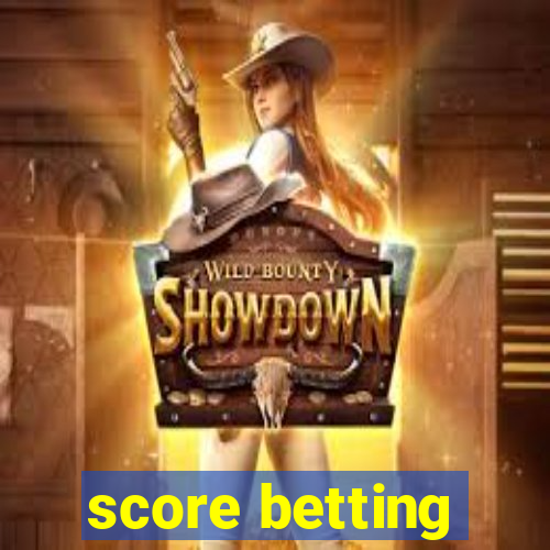 score betting