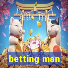 betting man