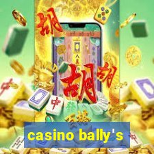 casino bally's