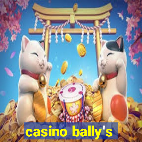 casino bally's