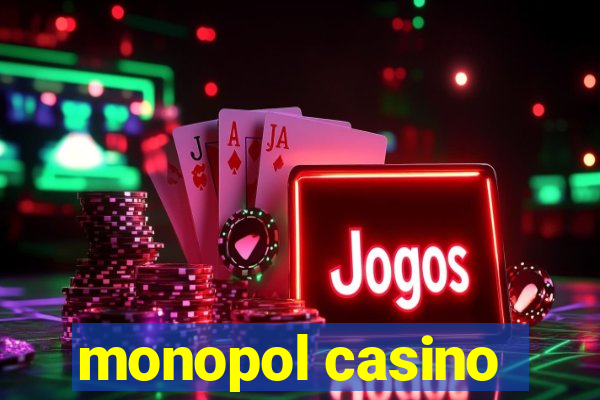 monopol casino