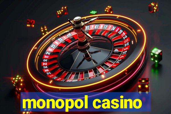 monopol casino