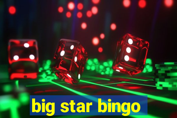 big star bingo