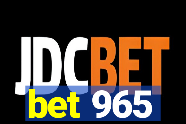 bet 965