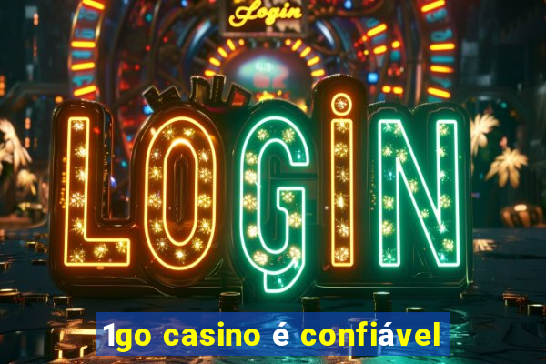 1go casino é confiável