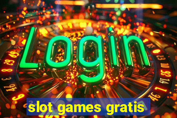 slot games gratis