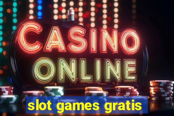 slot games gratis