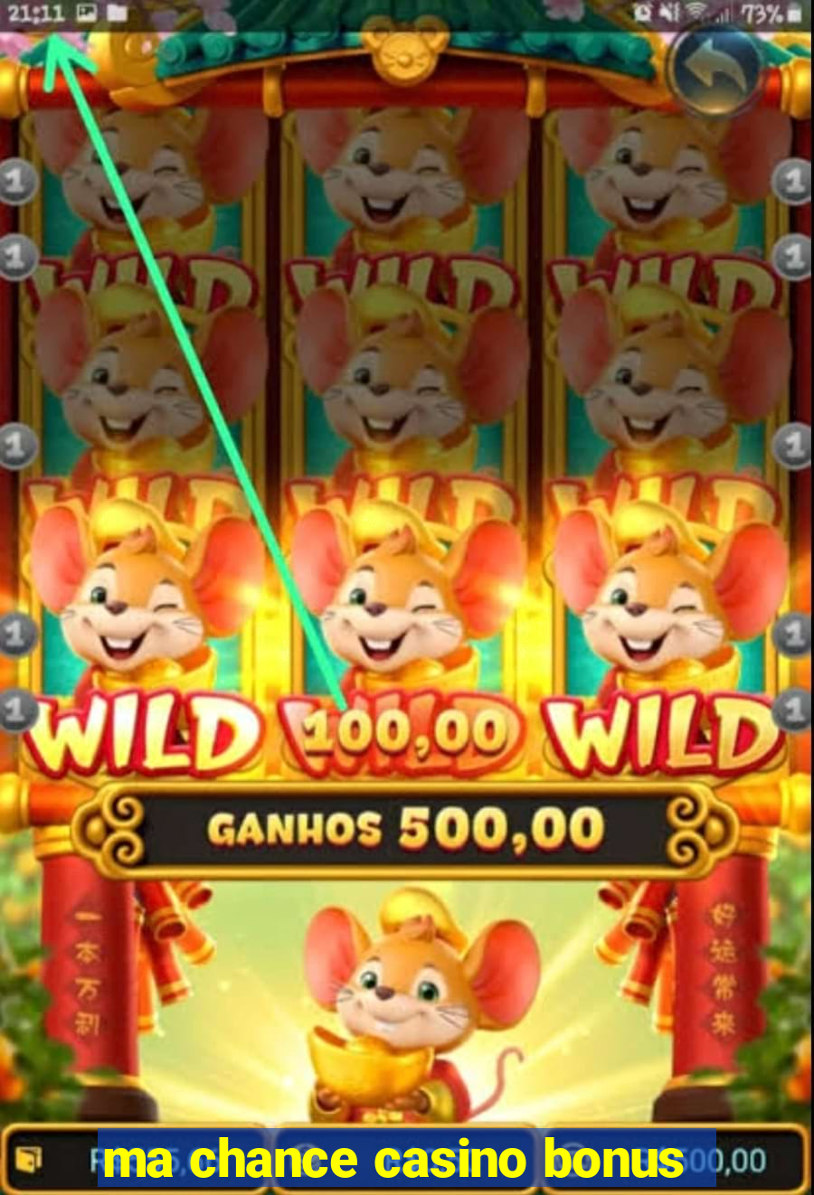 ma chance casino bonus