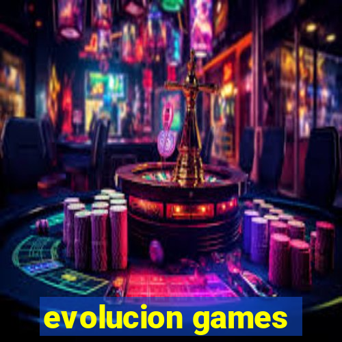 evolucion games