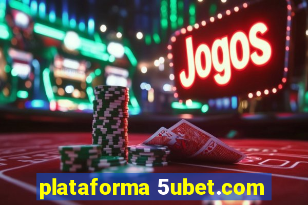 plataforma 5ubet.com