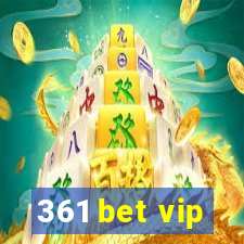 361 bet vip